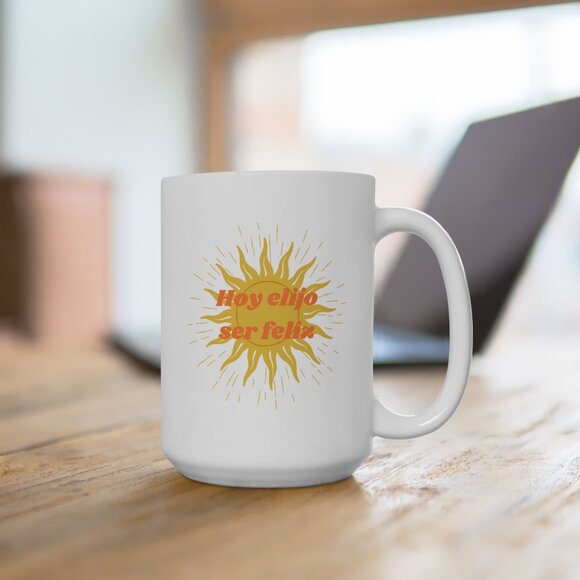 Mug - 'Hoy Elijo Ser Feliz' Empowering Quote Ceramic Mug, 11oz/15oz - Picture 7 of 7